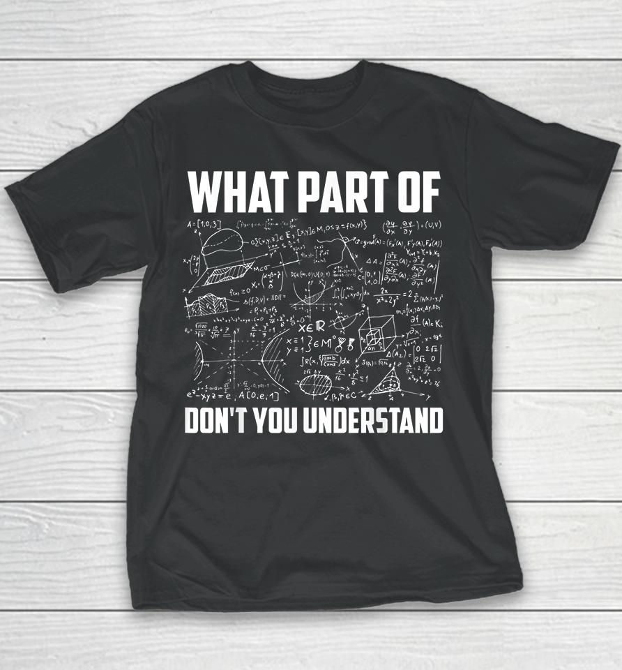 What Part Of Don't You Understand Youth T-Shirt