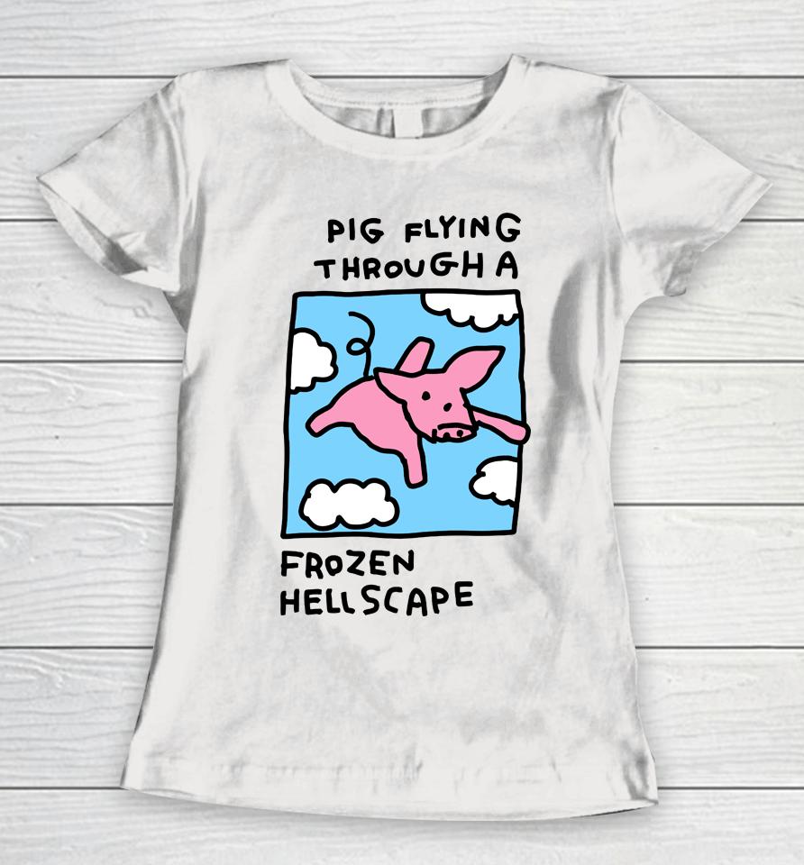 When Pigs Fly Pig Flying Through A Frozen Hell Scape Women T-Shirt