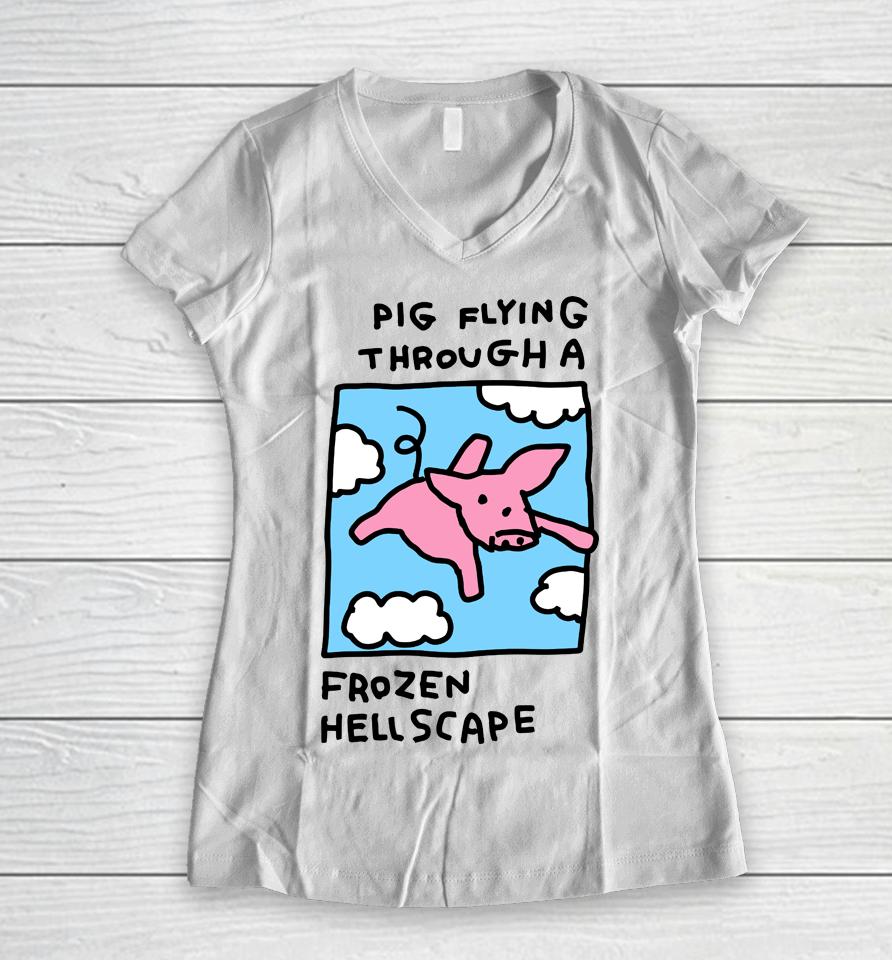 When Pigs Fly Pig Flying Through A Frozen Hell Scape Women V-Neck T-Shirt