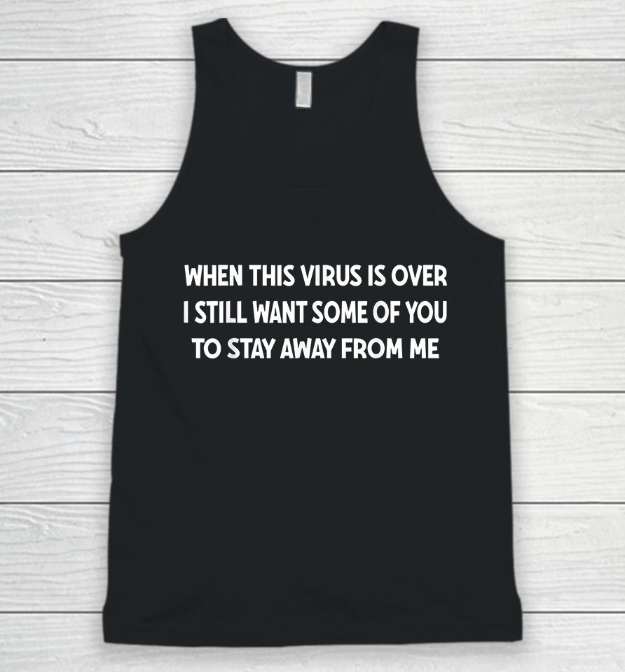 When This Virus Is Over Unisex Tank Top