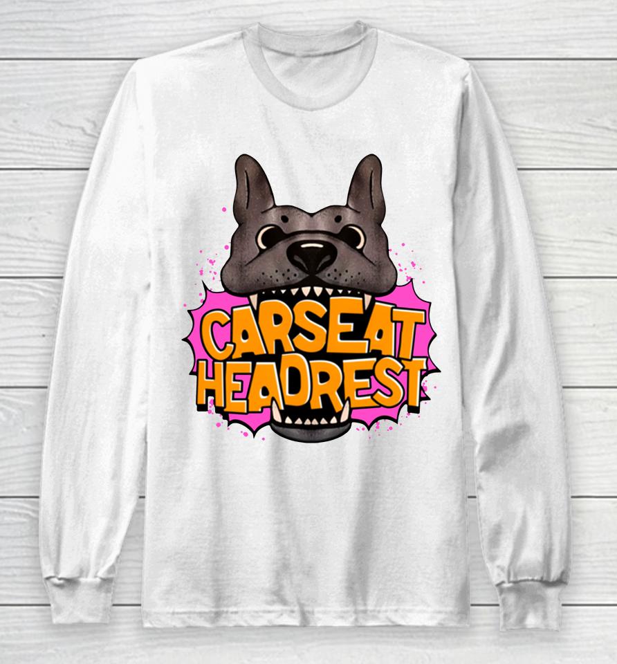 When We Were Young Dog Car Seat Headrest Long Sleeve T-Shirt