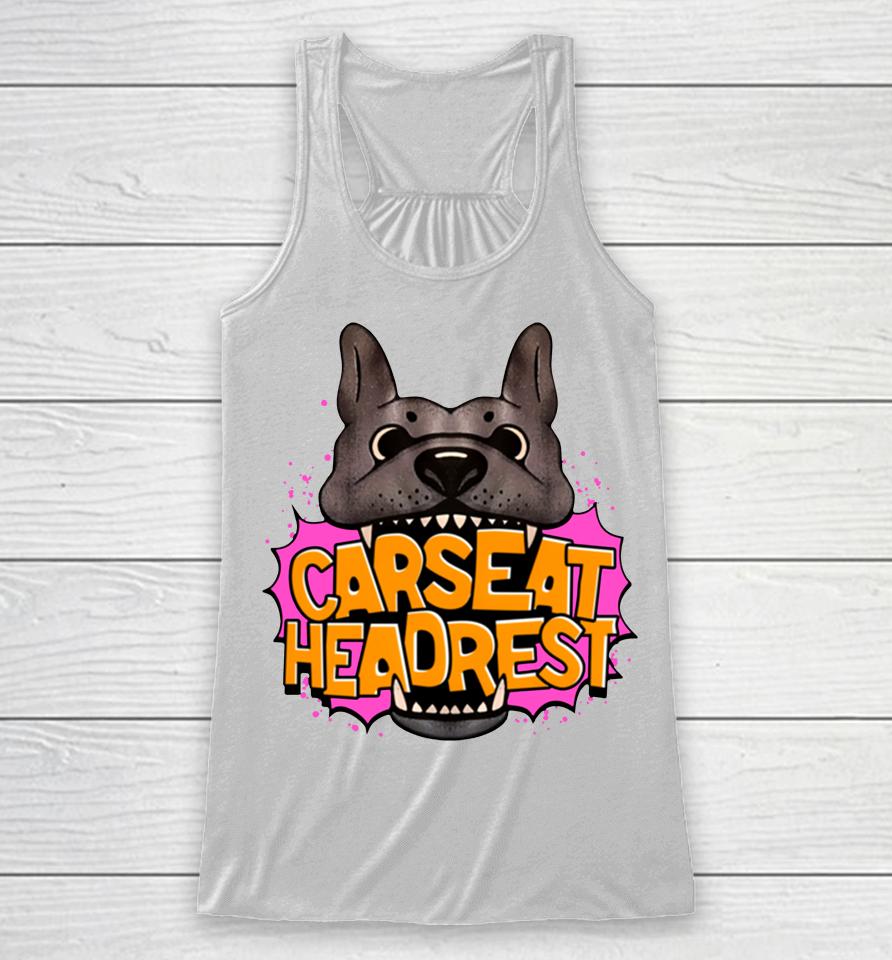 When We Were Young Dog Car Seat Headrest Racerback Tank