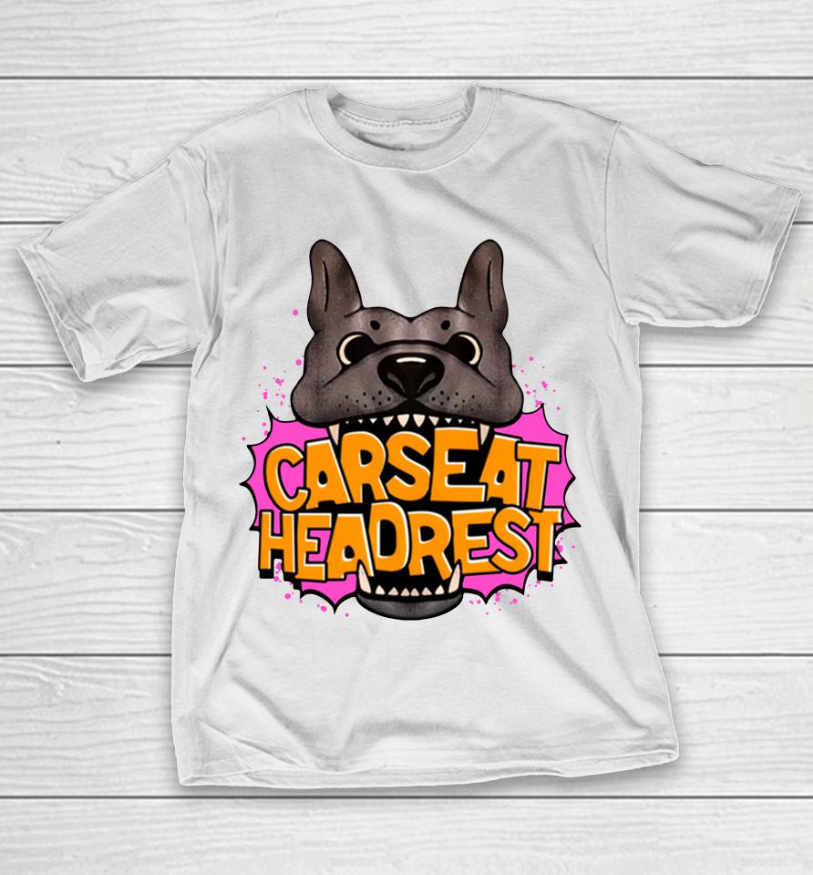 When We Were Young Dog Car Seat Headrest T-Shirt