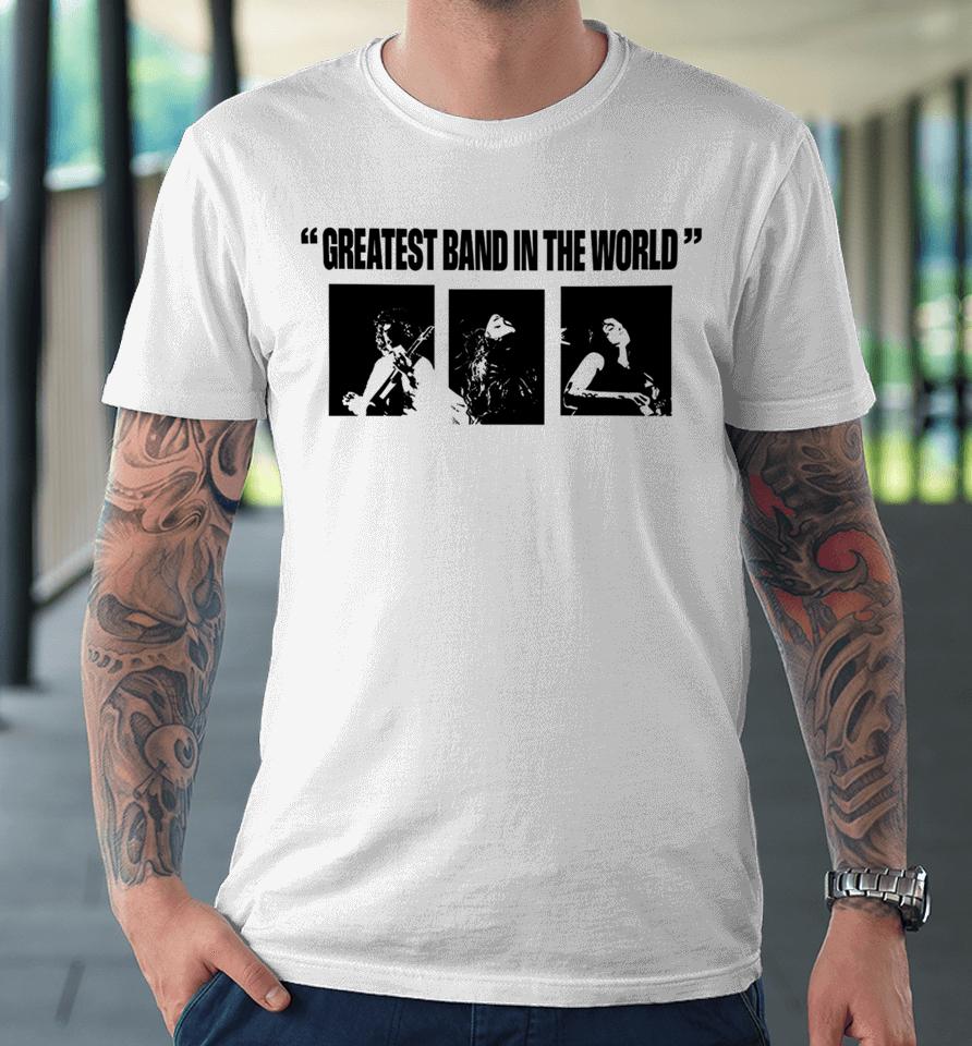 Whereismuna Greatest Band In The World Premium T-Shirt