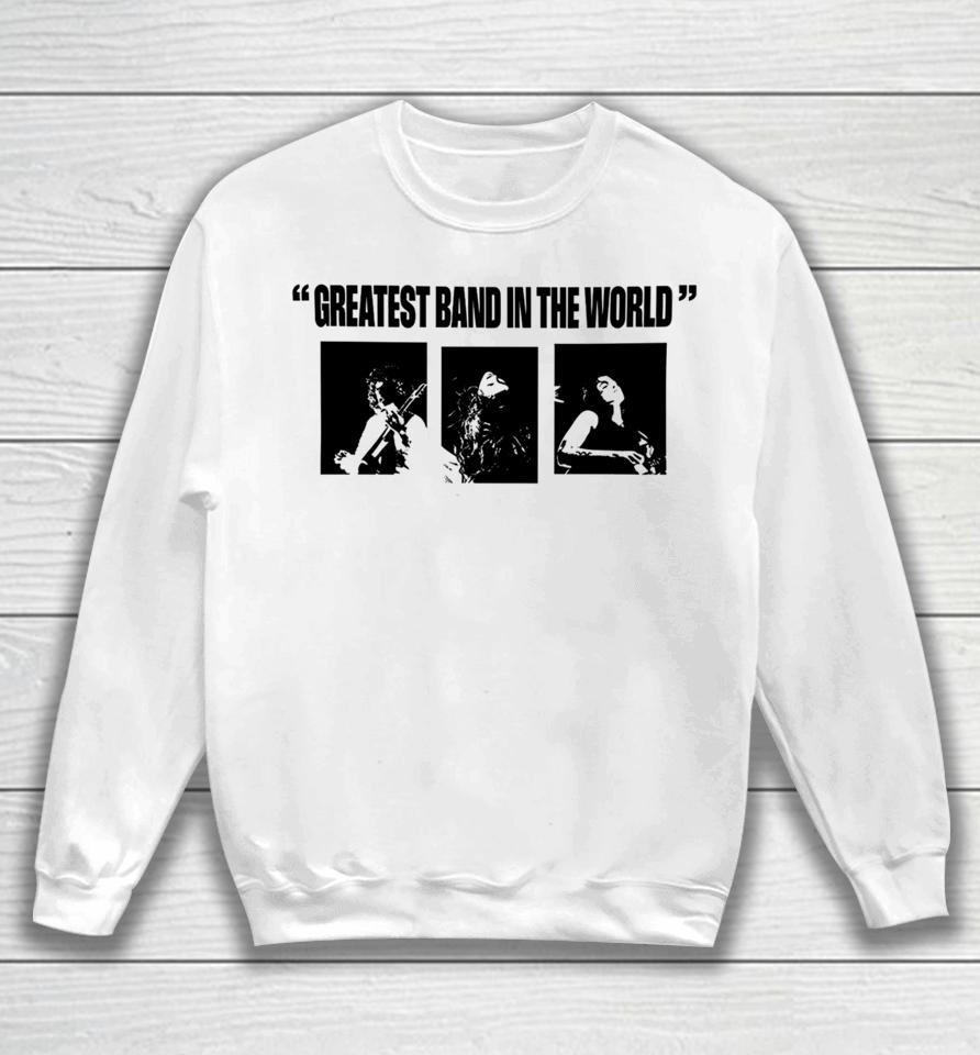 Whereismuna Greatest Band In The World Sweatshirt