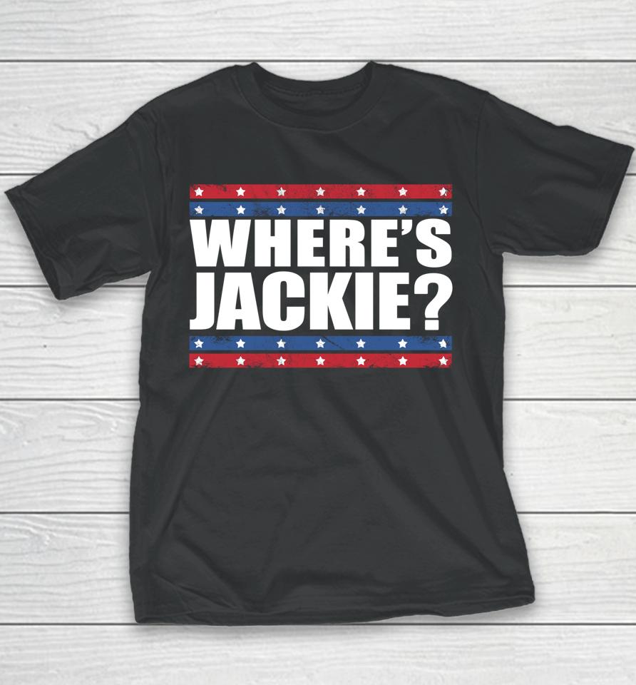Where's Jackie Biden President Funny Youth T-Shirt