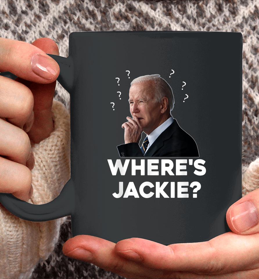 Where's Jackie? Funny Biden Coffee Mug