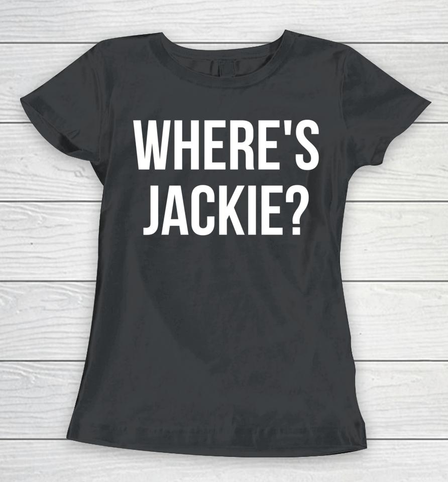 Where's Jackie Women T-Shirt