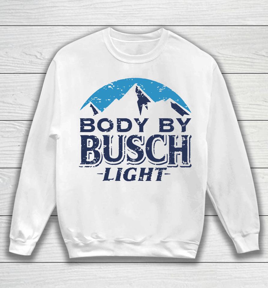 Whiskey Riff Merch Body By Busch Light Sweatshirt