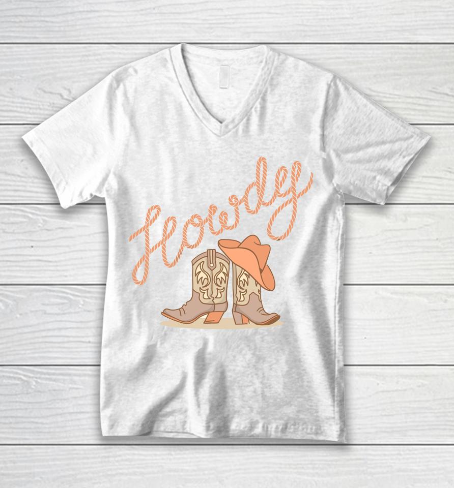 White Howdy Rodeo Western Country Southern Cowgirl Hat Boot Unisex V-Neck T-Shirt