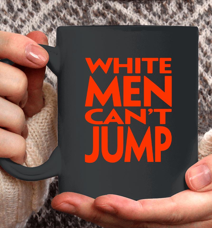 White Men Can't Jump Coffee Mug