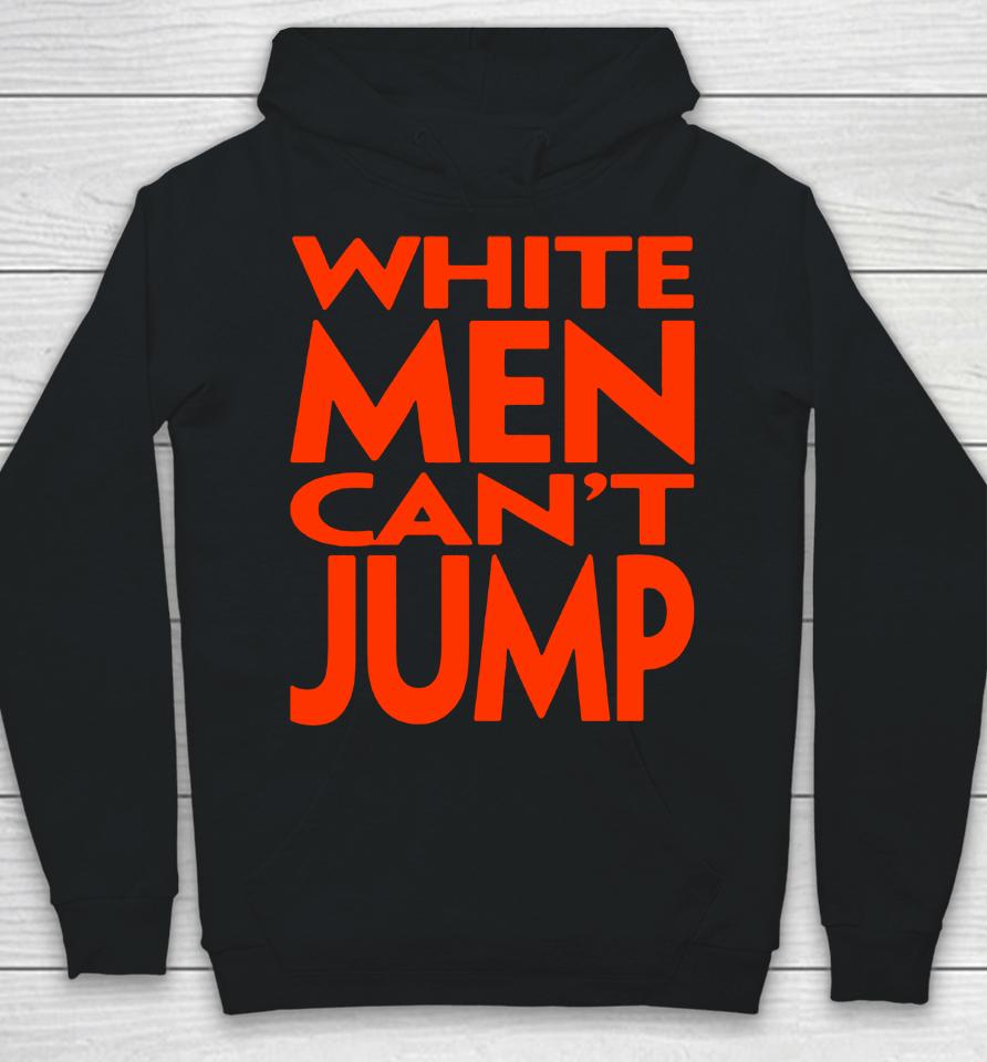 White Men Can't Jump Hoodie