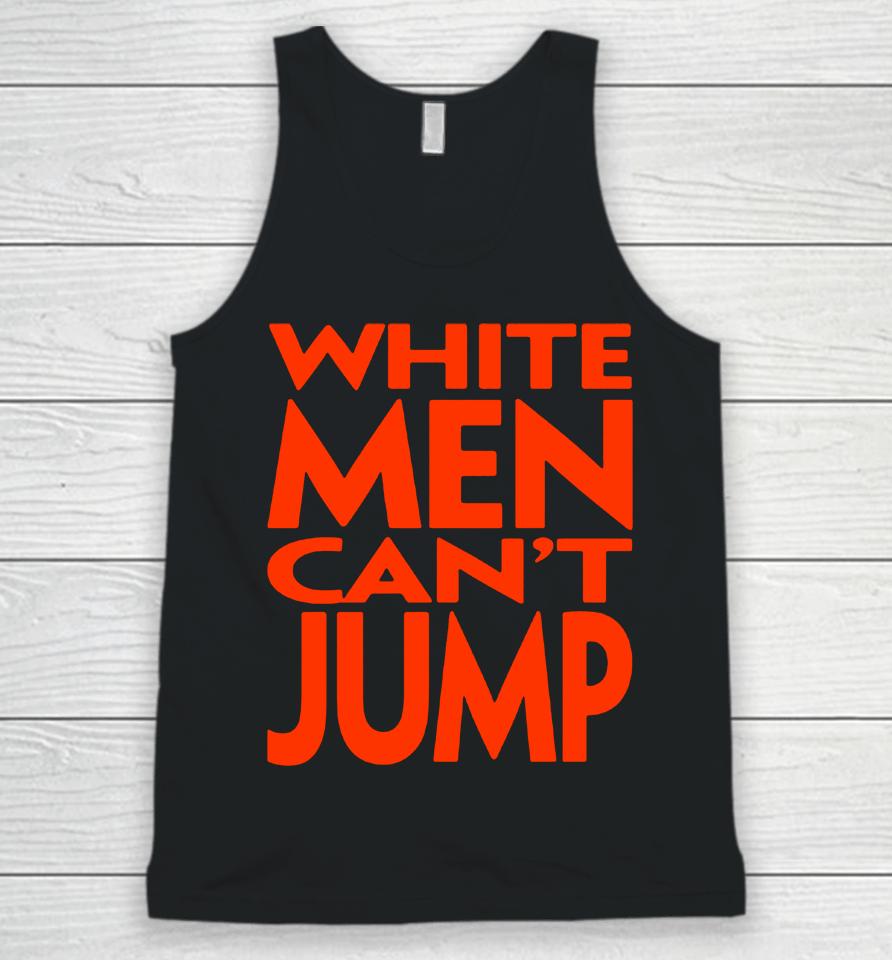 White Men Can't Jump Unisex Tank Top