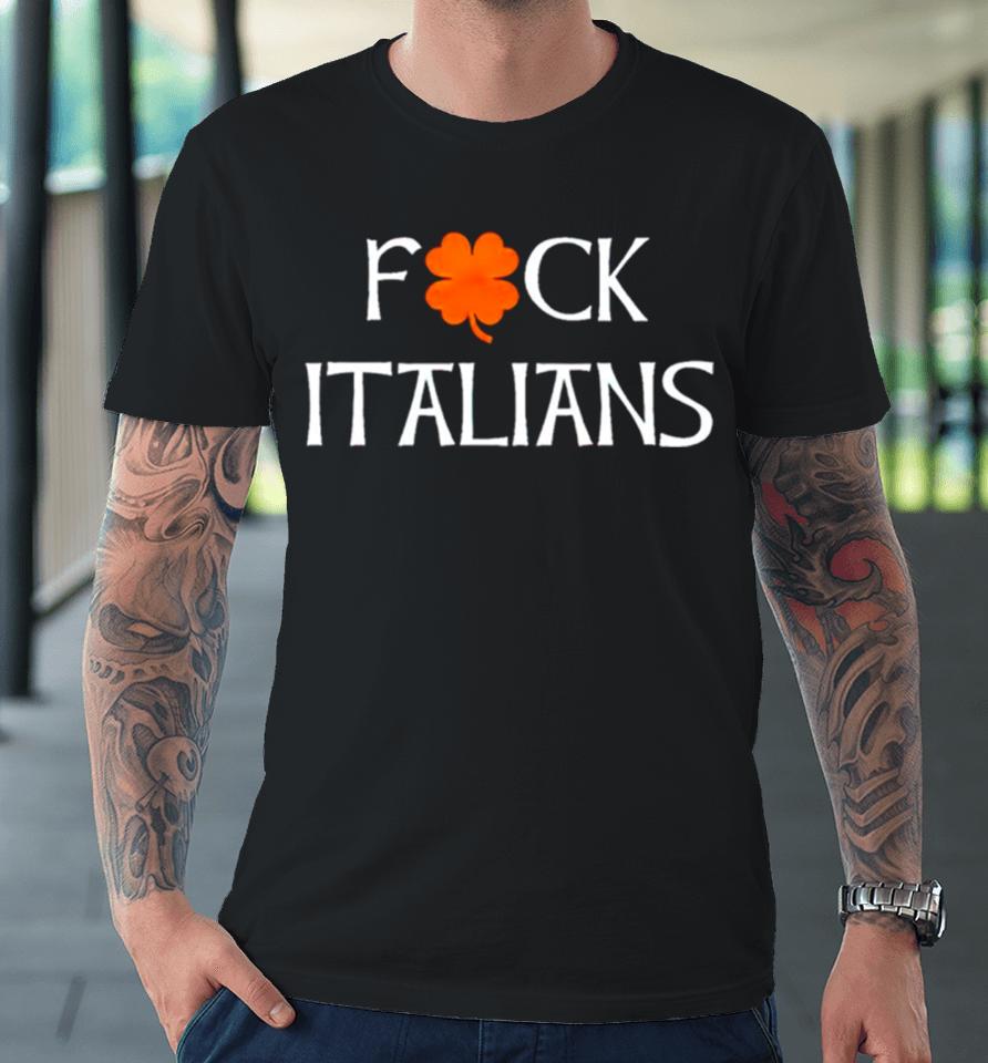 White Sox Dave Fuck Italians Premium T-Shirt