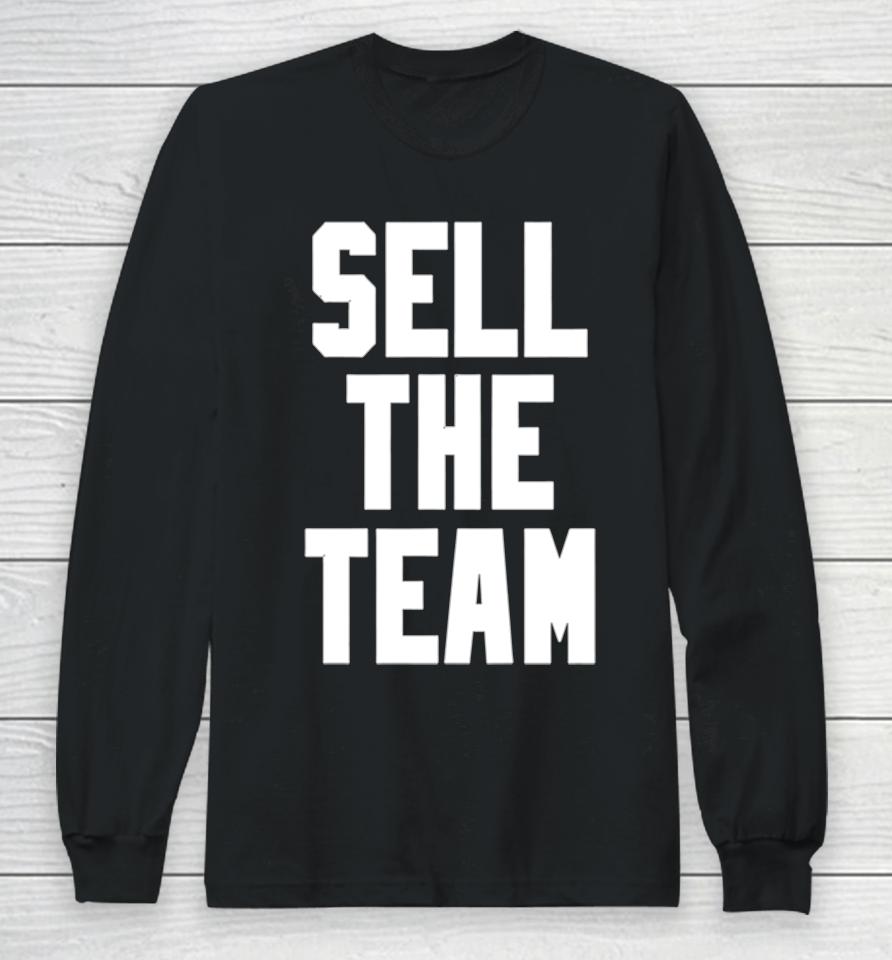 Whitesoxdave Sell The Team Long Sleeve T-Shirt