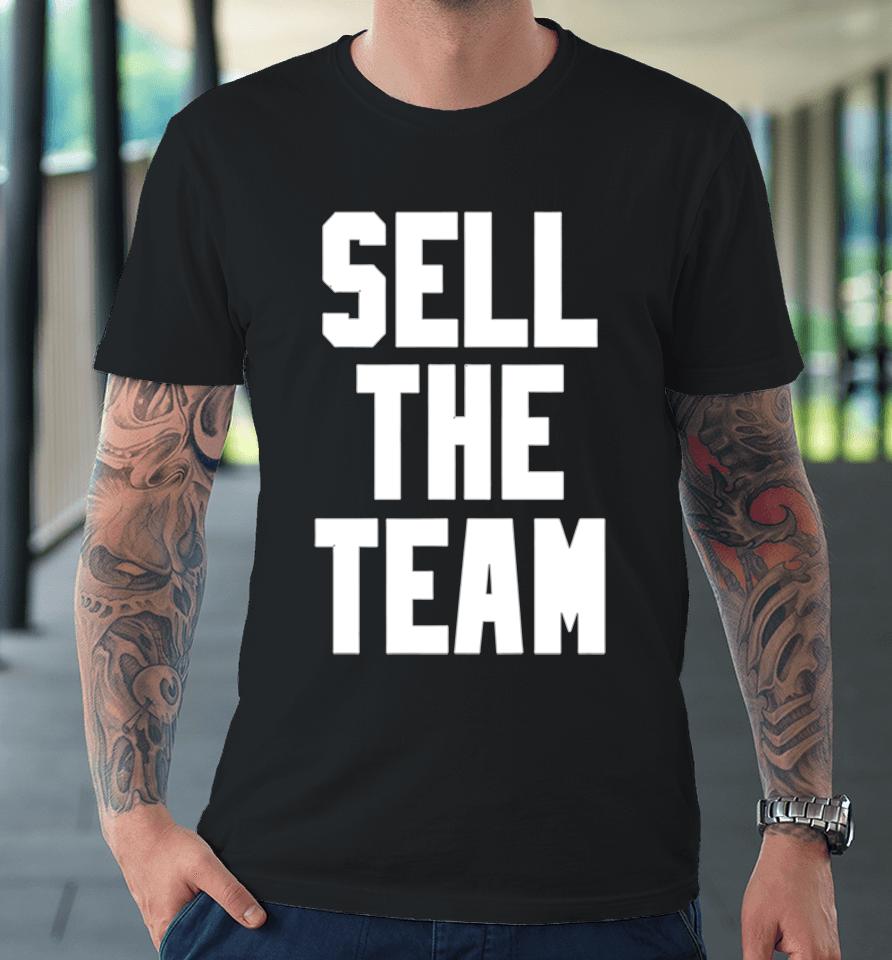 Whitesoxdave Sell The Team Premium T-Shirt