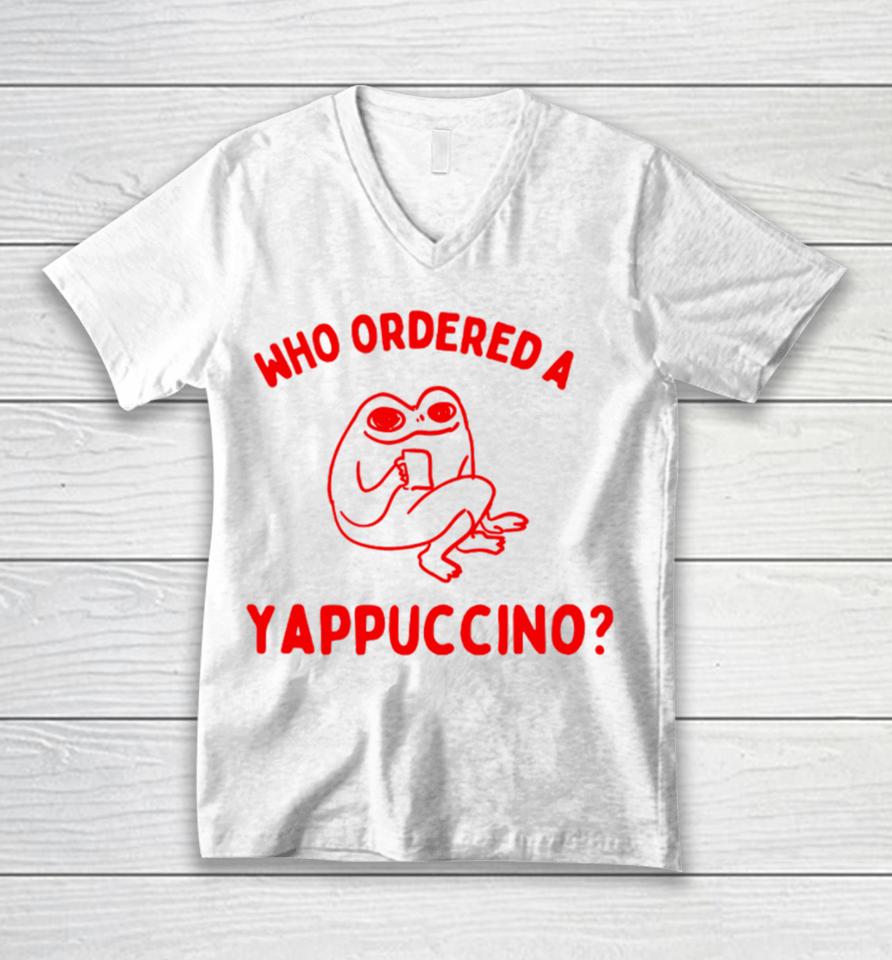 Who Ordered A Yappachino Unisex V-Neck T-Shirt