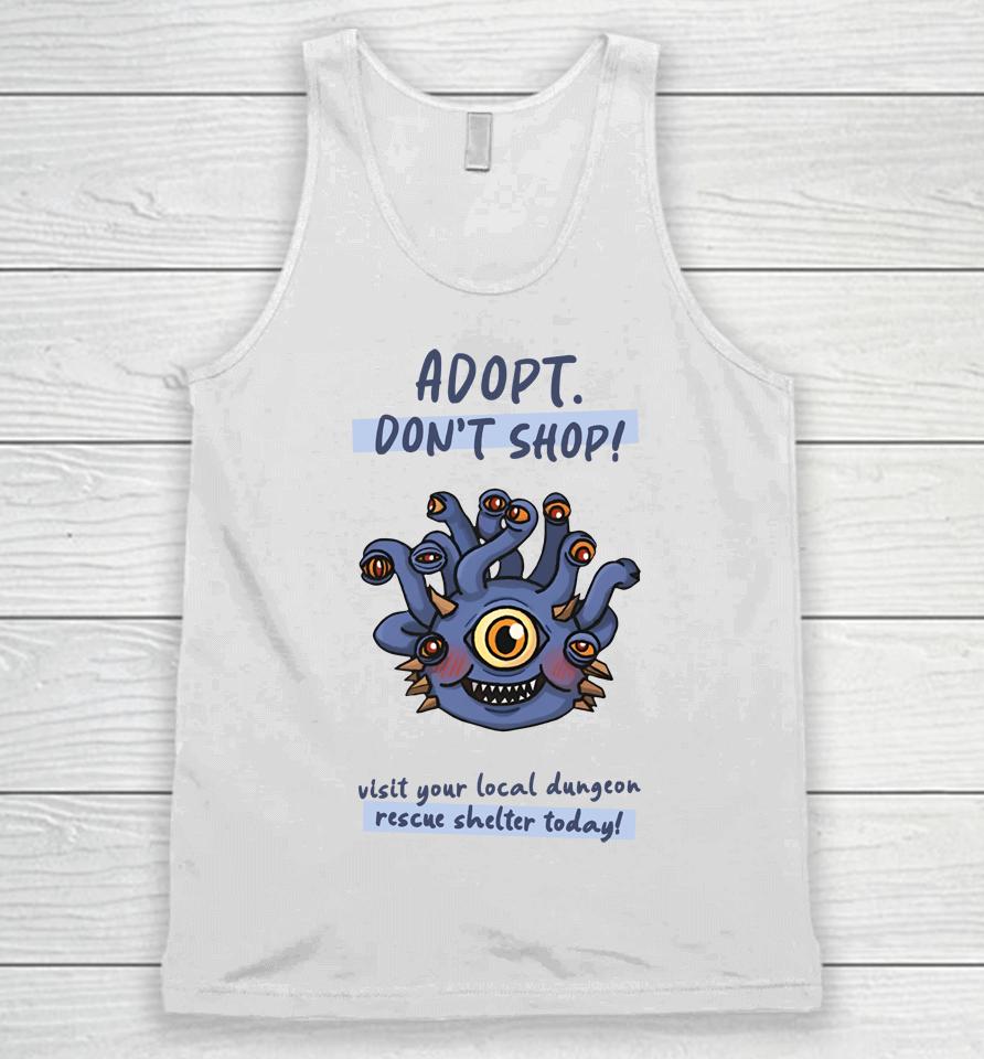 Wholesomememe Merch Adopt Don't Shop Visit Your Local Dungeon Rescue Shelter Today Unisex Tank Top