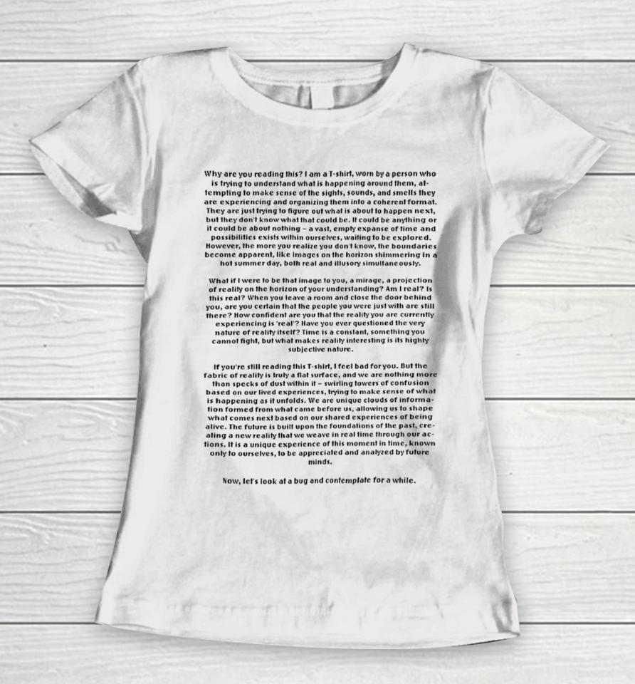 Why Are You Reading This I Am A T-Shirt Worn By A Person Who Is Trying To Understand Women T-Shirt