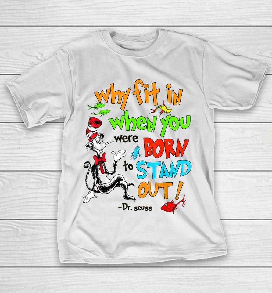 Why Fit In When You Were Born To Stand Out Autism T-Shirt