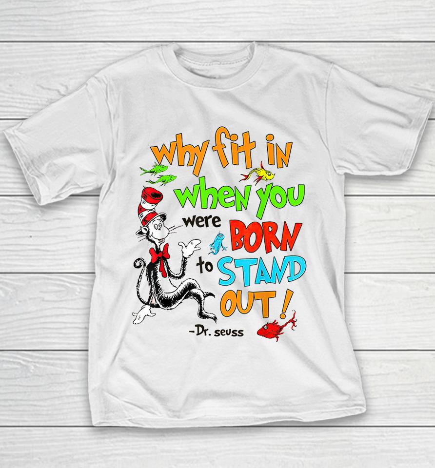 Why Fit In When You Were Born To Stand Out Autism Youth T-Shirt
