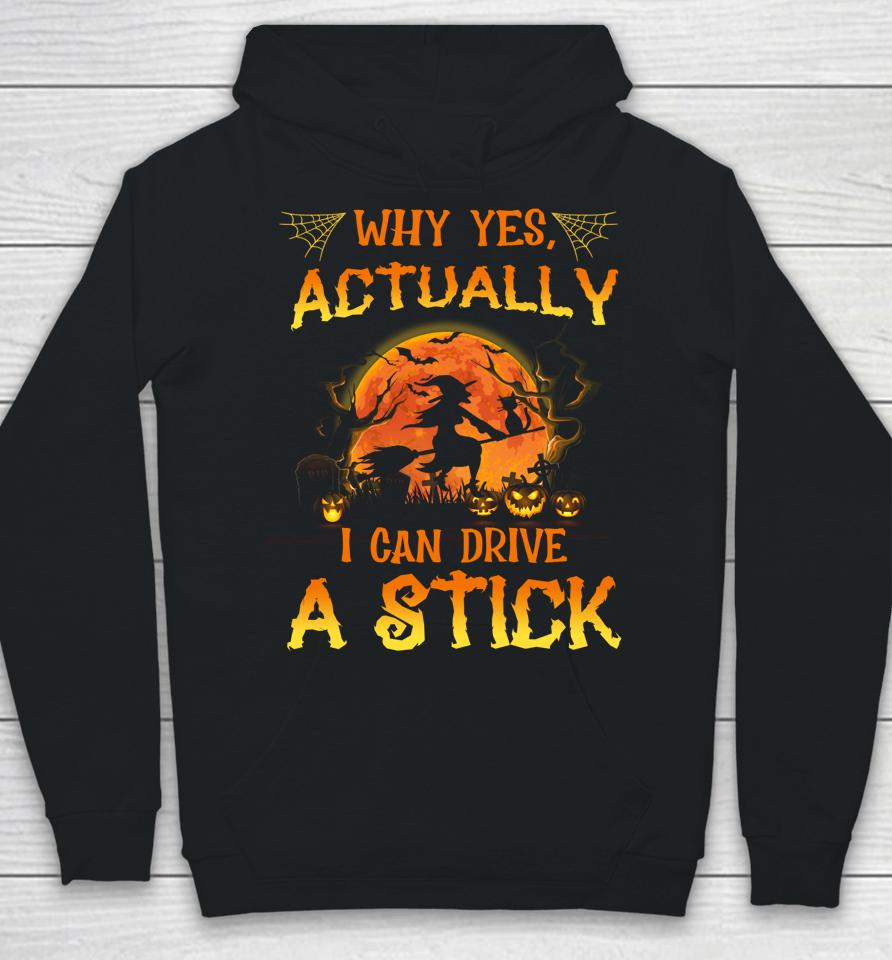Why Yes Actually I Can Drive A Stick Cat Mom Gift Halloween Hoodie