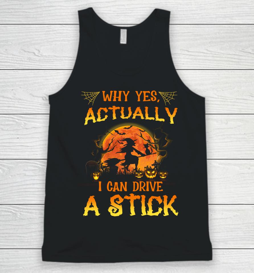 Why Yes Actually I Can Drive A Stick Cat Mom Gift Halloween Unisex Tank Top