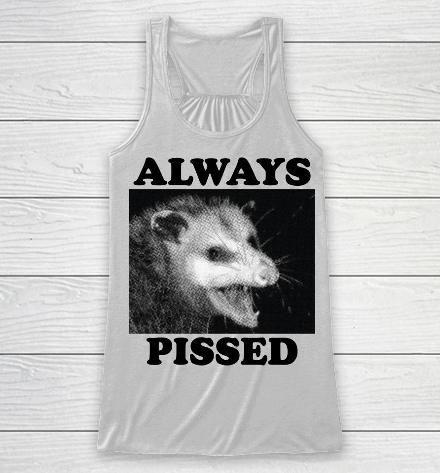 Wicked Clothes Always Pissed Racerback Tank