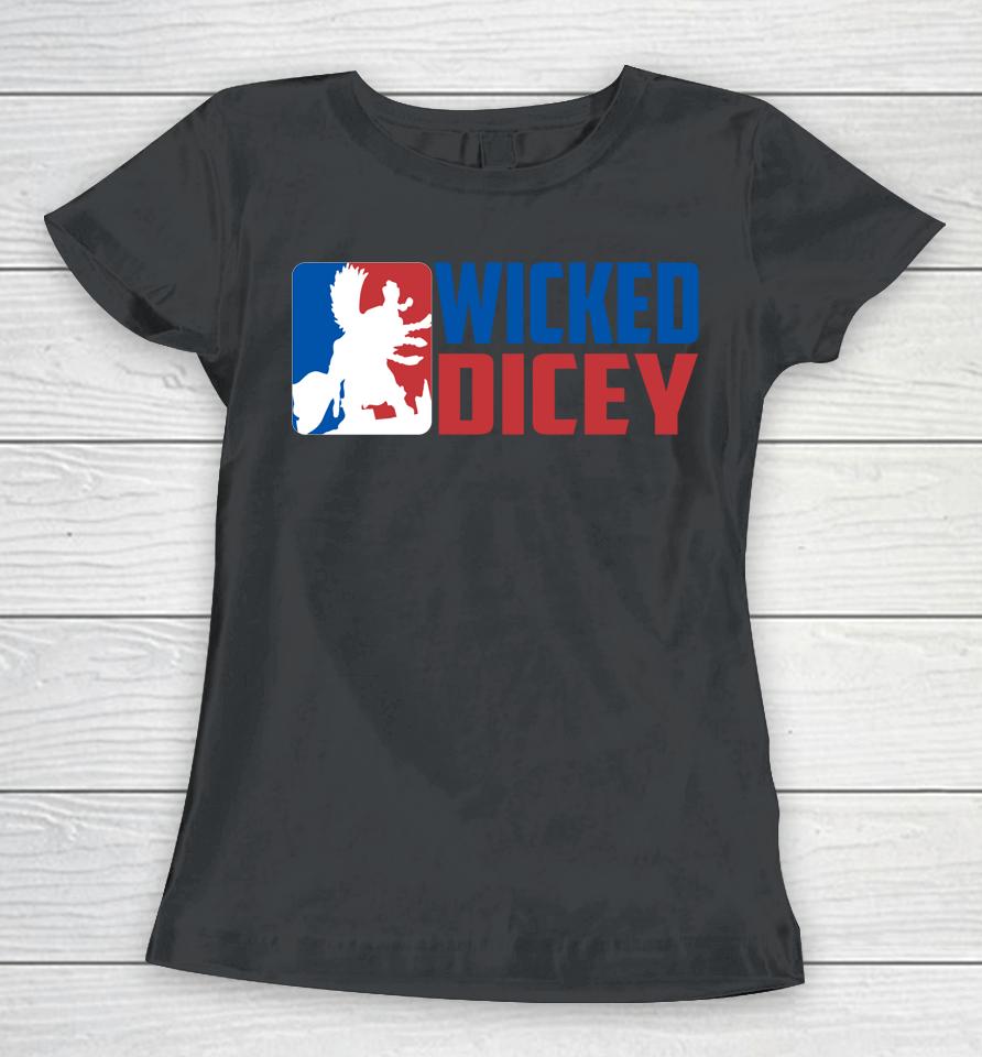 Wicked Dicey Baseball Logo Style Women T-Shirt