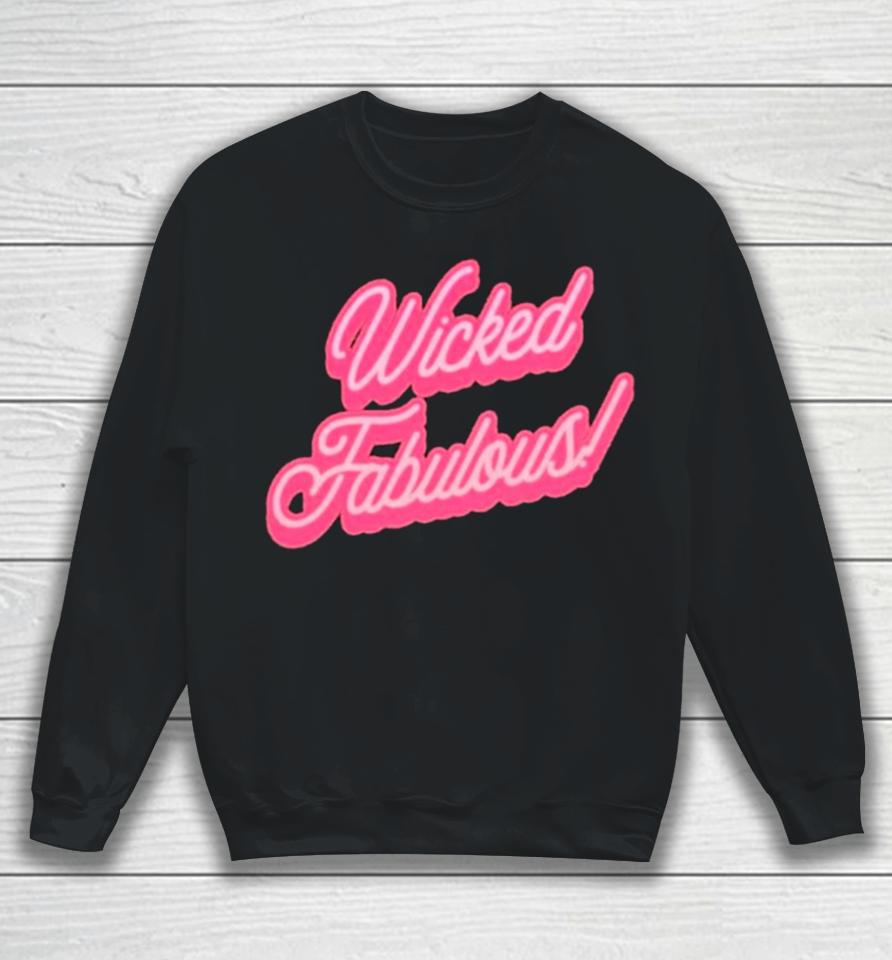 Wicked Fabulous Pink Sweatshirt
