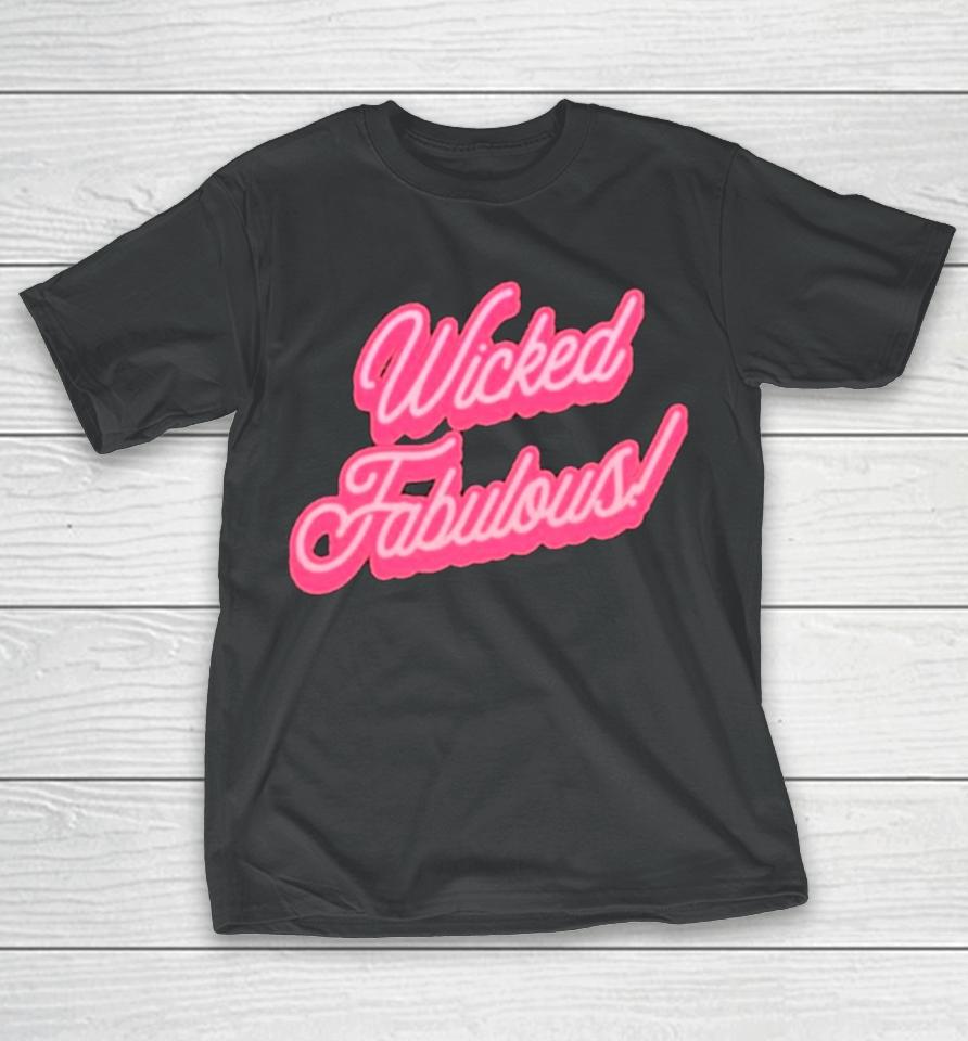 Wicked Fabulous Pink T-Shirt