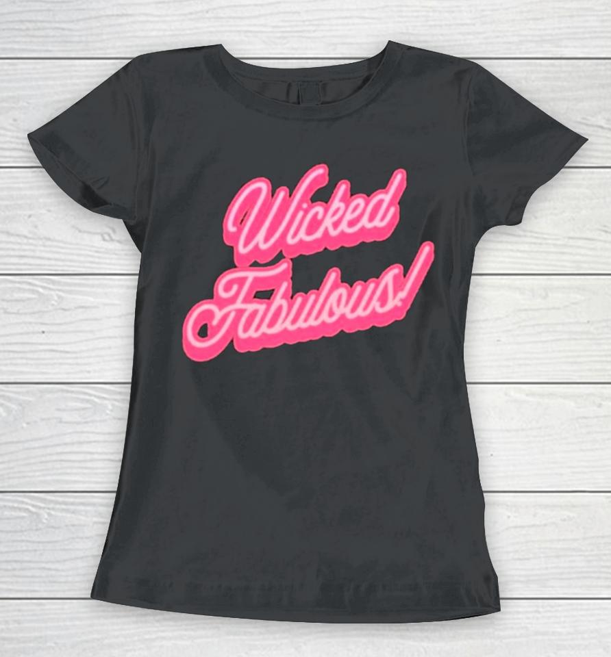 Wicked Fabulous Pink Women T-Shirt