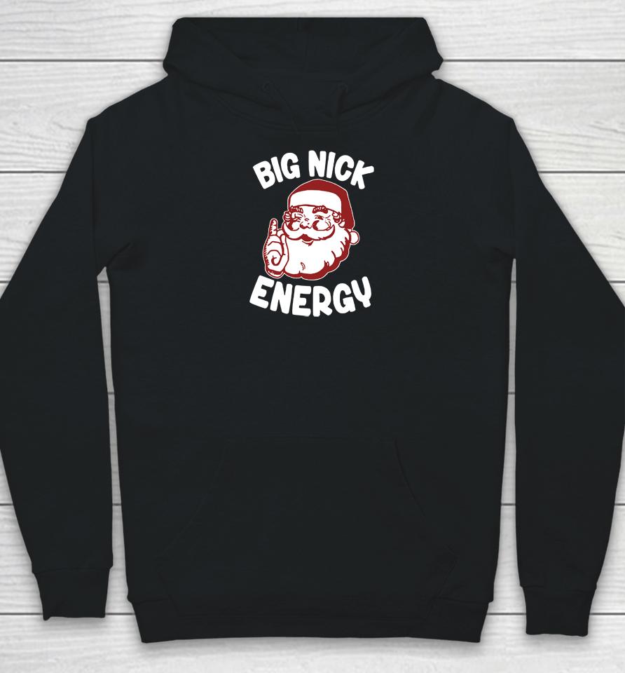 Wicked Naughty Merch Big Nick Energy Hoodie