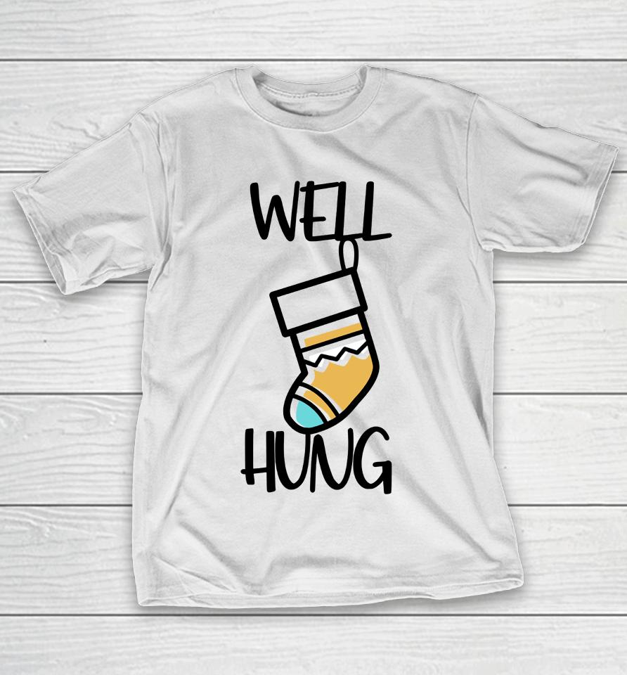 Wicked Naughty Well Hung T-Shirt