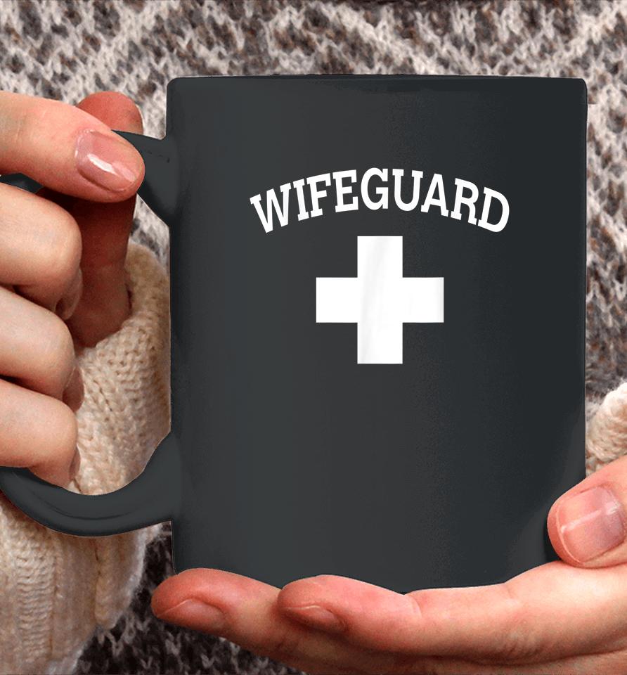 Wifeguard Lifeguard Funny Protective Husband Beach Coffee Mug