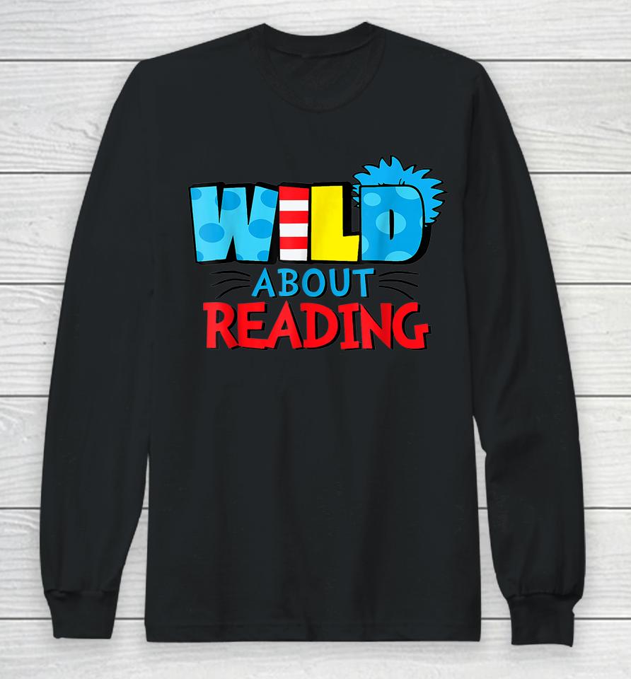 Wild About Reading Dr Teacher Long Sleeve T-Shirt