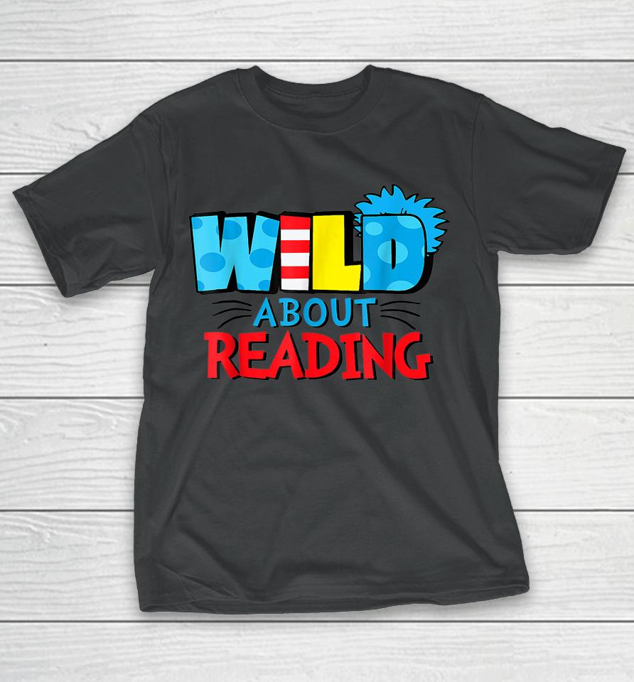 Wild About Reading Dr Teacher T-Shirt