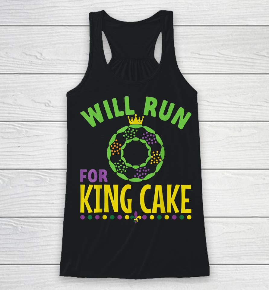 Will Run For King Cake Mardi Gras Racerback Tank