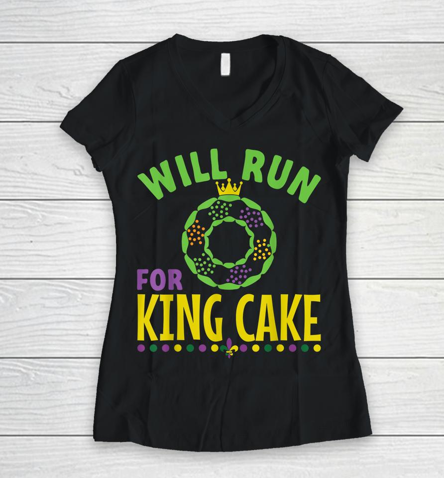 Will Run For King Cake Mardi Gras Women V-Neck T-Shirt