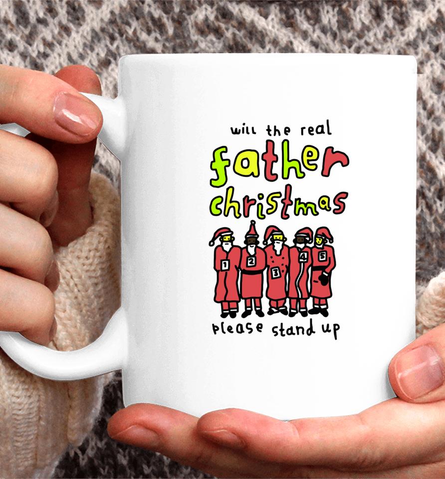 Will The Real Father Christmas Please Stand Up Santa Coffee Mug