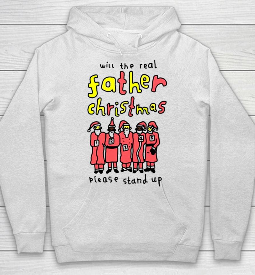 Will The Real Father Christmas Please Stand Up Hoodie