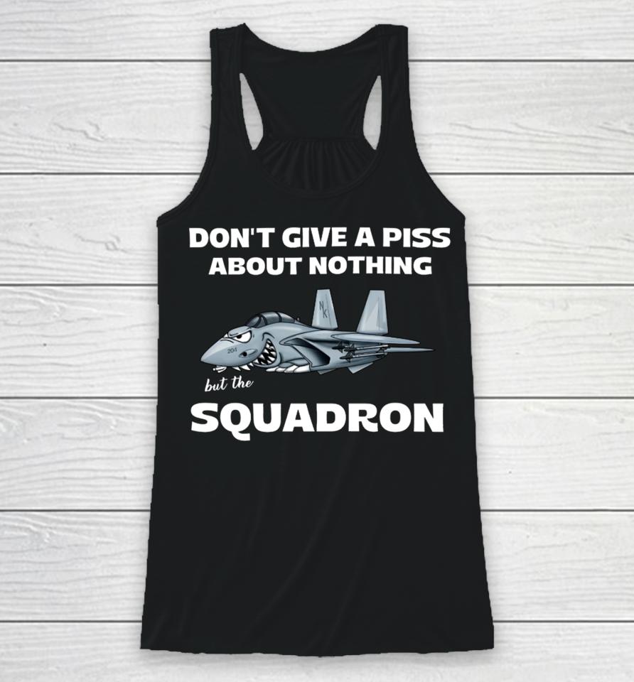 Willie And Chad Don’t Give A Piss About Nothing Squadron Racerback Tank