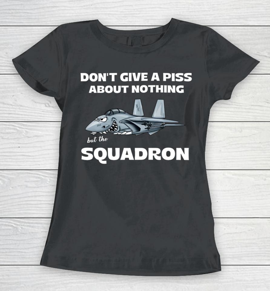 Willie And Chad Don’t Give A Piss About Nothing Squadron Women T-Shirt
