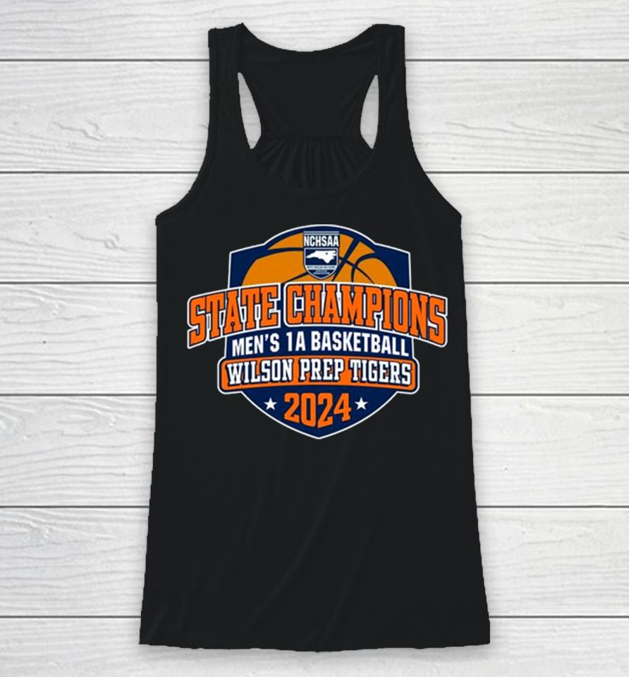 Wilson Prep Tigers 2024 Nchsaa Men’s 1A Basketball State Champions Racerback Tank