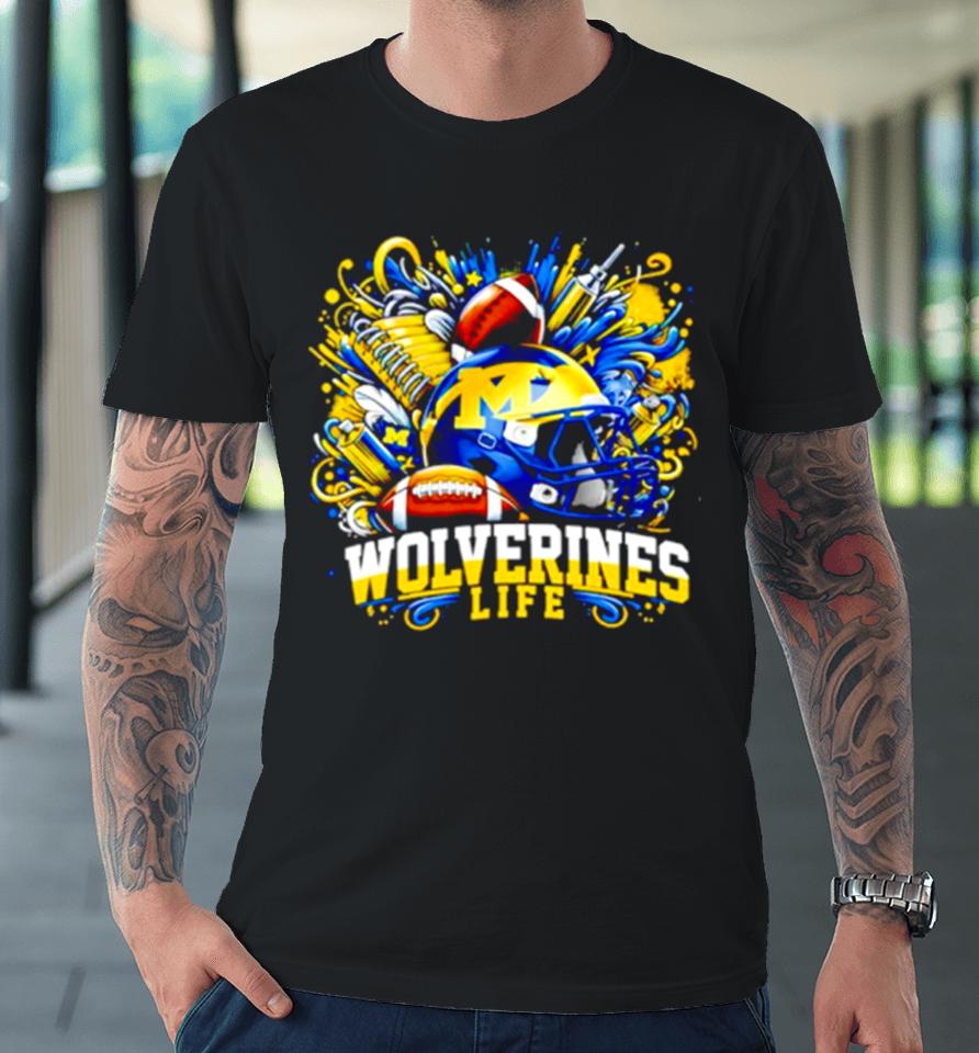 Win Michigan Vs Everybody Wolverines Life Football Premium T-Shirt