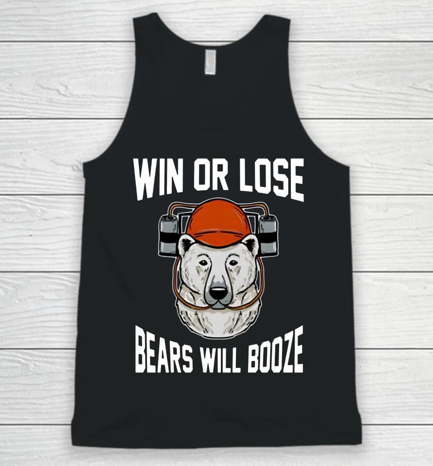 Win Or Lose Bears Will Booze Unisex Tank Top