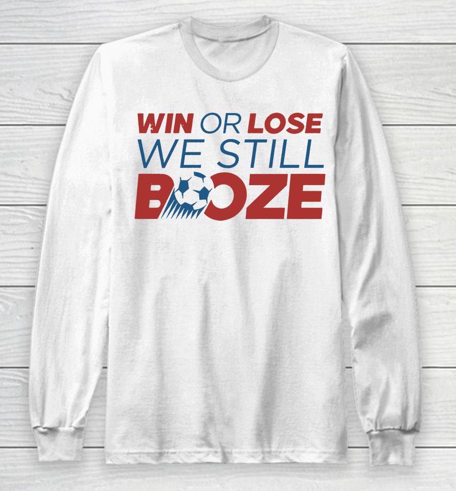 Win Or Lose We Still Booze Usa Long Sleeve T-Shirt
