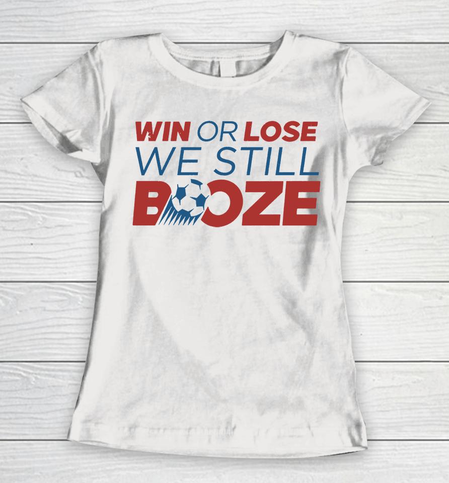 Win Or Lose We Still Booze Usa Women T-Shirt