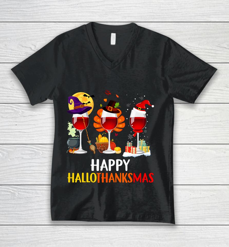 Wine Halloween Thanksgiving Christmas Happy Hallothanksmas Unisex V-Neck T-Shirt