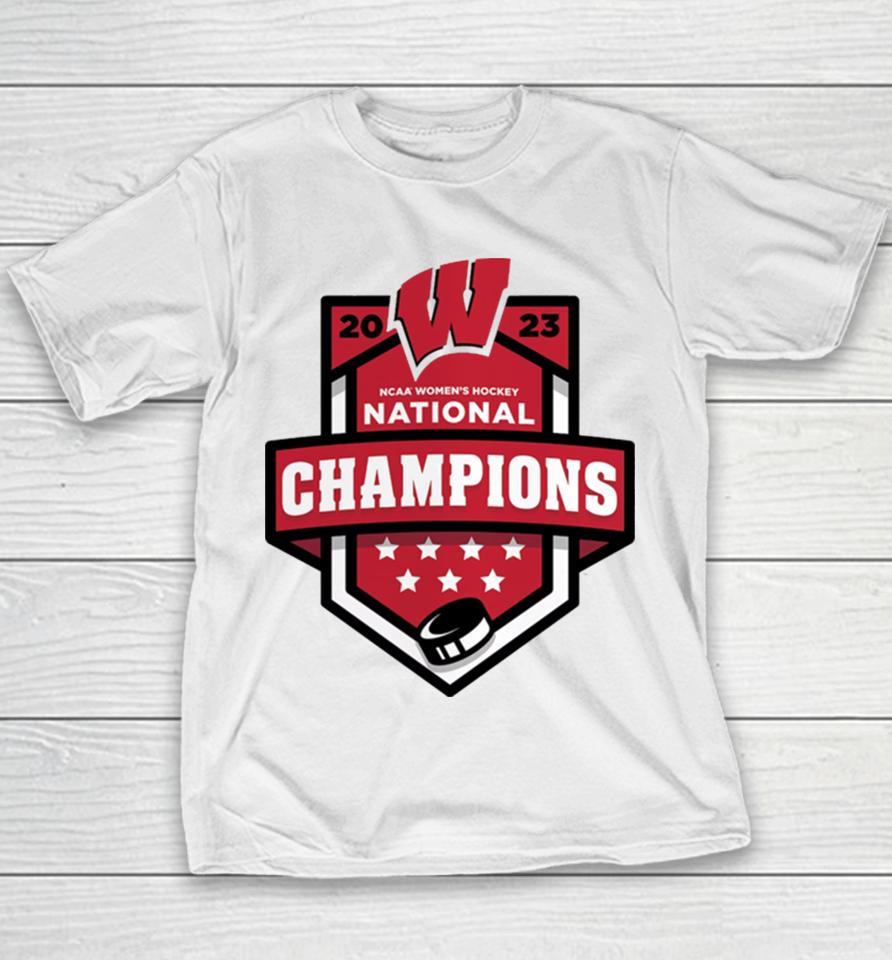 Wisconsin Badgers 2023 Ncaa Women’s Ice Hockey National Champions Youth T-Shirt